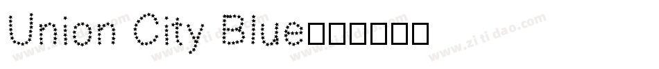 Union City Blue字体转换
